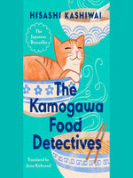 The Kamogawa Food Detectives